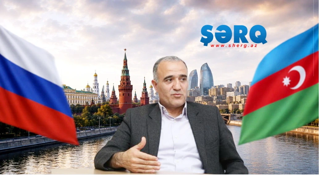 “Kremlin psixologiyası pozulub” - Politoloq Rusiyanın Azərbaycan planından DANIŞDI