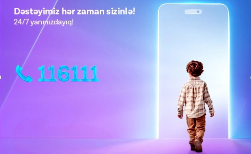 Uşaqları qoruyan “GİZLİ NÖMRƏ”: 116111 - Təhlükə zamanı pulsuz dəstək