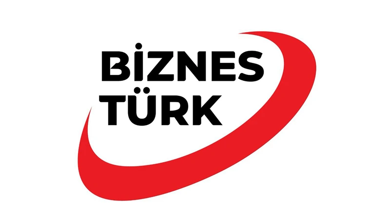 Yeni media layihəsi - Biznes Türk TV yaradıldı