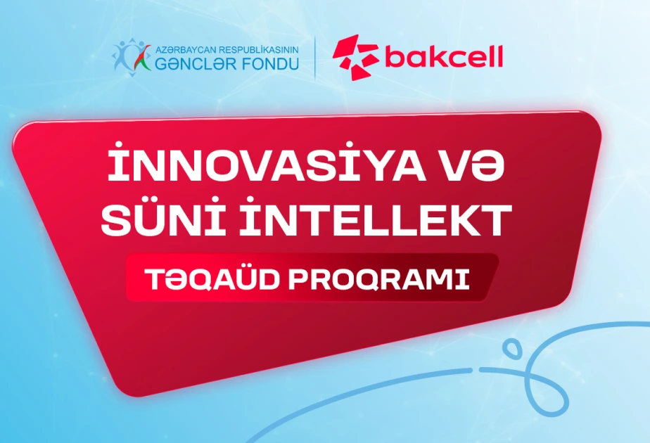 “⁠İnnovasiya və Süni İntellekt” üzrə təqaüd proqramına qeydiyyat davam edir - Gənclərin nəzərinə