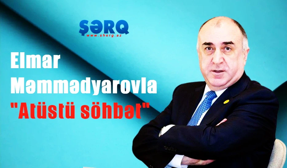 Cənubi Qafqazın gələcəyini artıq üç ölkə müəyyən edəcək - Elmar Məmmədyarov