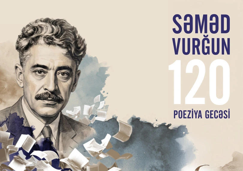 Səməd Vurğunun zəngin yaradıcılığına həsr olunmuş poeziya gecəsi