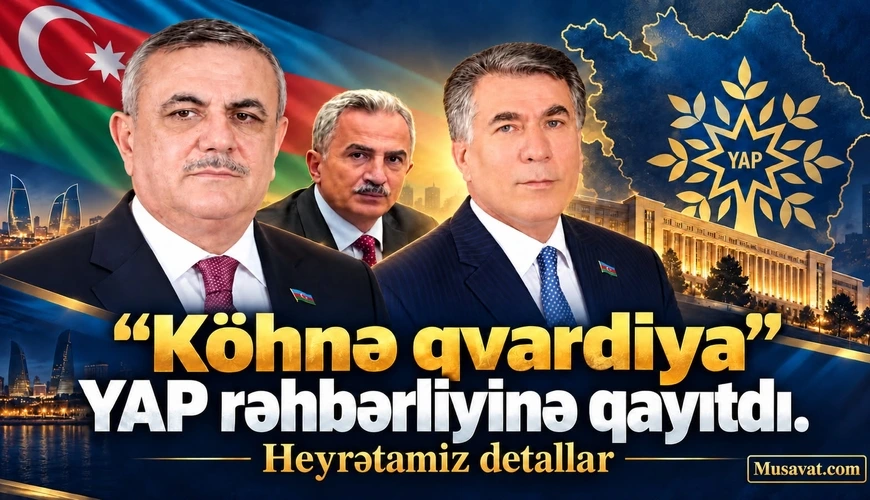 Köhnə qvardiya YAP rəhbərliyinə qayıtdı - Heyrətamiz DETALLAR