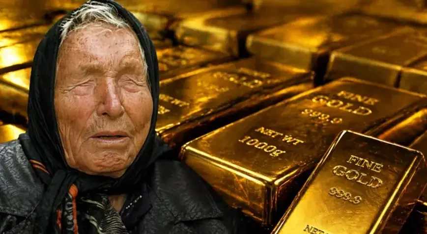 2027-ci ili işarə etmişdi! Baba Vanqanın qızıla dair diqqətçəkən proqnozu: Böyük sarsıntı yaxınlaşır